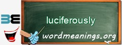 WordMeaning blackboard for luciferously